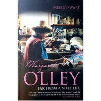 Margaret Olley. Far From The Still Life