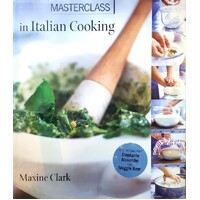 Masterclass In Italian Cooking