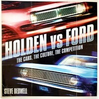 Holden vs Ford. The Cars, The Culture, The Competition