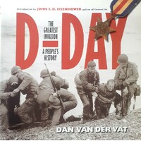 D-Day. The Greatest Invasion. A People's History