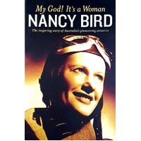 My God. It's A Woman Nancy Bird