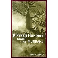 Fifteen Hundred Down The Murranji