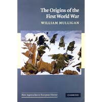 The Origins Of The First World War