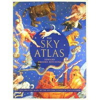 The Sky Atlas. The Greatest Maps, Myths And Discoveries Of The Universe