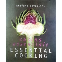 Cucina Essenziale. Essential Cooking