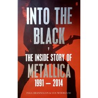 Into The Black. The Inside Story Of Metallica 1991-2014