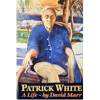 Patrick White. A Life