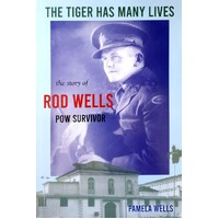 The Tiger Has Many Lives. The Story Of Rod Wells