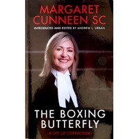 The Boxing Butterfly. A Life Of Conviction