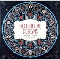 Decorative Designs. The Gift Of Colouring For Grown-ups