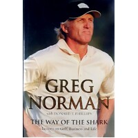 The Way Of The Shark. Lessons On Golf, Business And Life