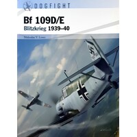 Bf 109D/E. Blitzkrieg 1939-40