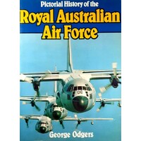 Pictorial History Of The Royal Australian Air Force