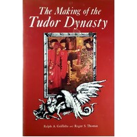 Making Of The Tudor Dynasty