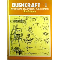Bushcraft 1. Australian Traditional Bush Crafts
