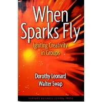 When Sparks Fly. Igniting Creativity In Groups