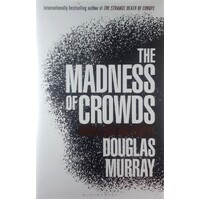 The Madness Of Crowds. Gender, Race And Identity. Gender, Race And Identity