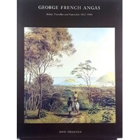 George French Angus. Artist, Traveller And Naturalist 1822-1886