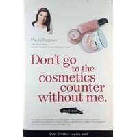 Don't Go To The Cosmetics Counter Without Me