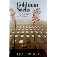 Goldman Sachs. The Culture Of Success