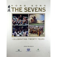 Hong Kong. The Sevens - Celebrating Twenty Years