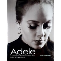 Adele. A Celebration Of An Icon And Her Music