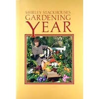 Shirley Stackhouse's Gardening Year