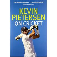 Kevin Pietersen On Cricket