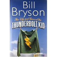 The Life And Times Of The Thunderbolt Kid