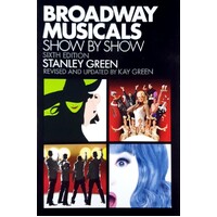 Broadway Musicals Show By Show