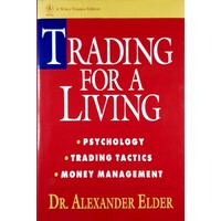 Trading For A Living. Psychology, Trading Tactics, Money Management