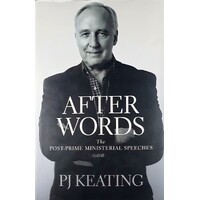 After Words. The Post Prime Ministerial Speeches