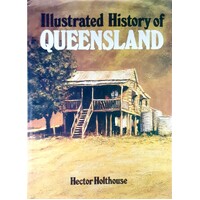 Illustrated History Of Queensland