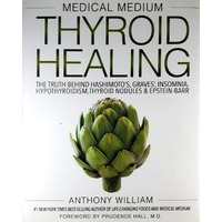 Medical Medium Thyroid Healing