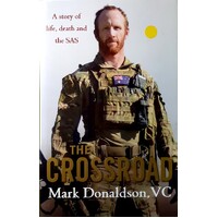 The Crossroad. A Story Of Life, Death And The SAS