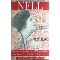 Nell. The Australian Heiress Who Saved Her Husband From Stalin And The Nazis
