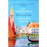 La Serenissima. The Story Of Venice