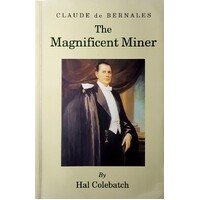 Claude De Bernales.The Magnificent Miner