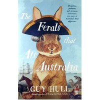 The Ferals That Ate Australia. Dangerous Predators And Ravenous Herbivores
