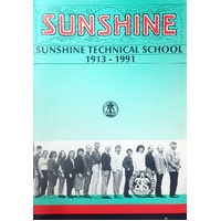 Sunshine. Sunshine Techinical School 1913-1991