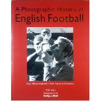 A Photographic History Of English Football
