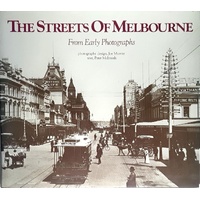 The Streets Of Melbourne From Early Photographs