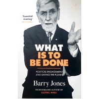 What Is To Be Done. Political Engagement And Saving The Planet