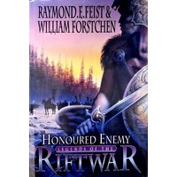 Honoured Enemy. Legends Of The Riftwar