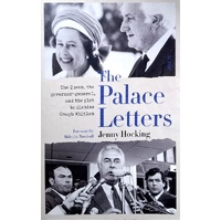 The Palace Letters. The Queen, The Governor-General, And The Plot To Dismiss Gough Whitlam
