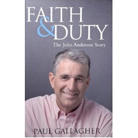 Faith And Duty. The John Anderson Story