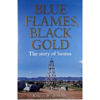 Blue Flames, Black Gold. The Story Of Santos