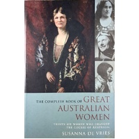 The Complete Book Of Great Australian Women