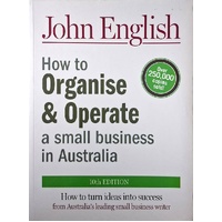 How To Organise & Operate A Small Business In Australia. How To Turn Ideas Into Success