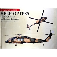 Helicopters. Military, Civilian, And Rescue Rotorcraft